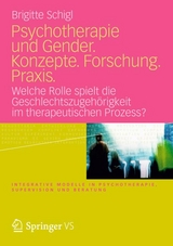 Psychotherapie und Gender. Konzepte. Forschung. Praxis. - Brigitte Schigl