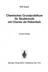 Chemisches Grundpraktikum Fur Studierende Mit Chemie ALS Nebenfach (2. Aufl.) - Rolf Appel