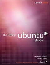 The Official Ubuntu Book - Helmke, Matthew; Graner, Amber; Rankin, Kyle; Hill, Benjamin Mako; Bacon, Jono