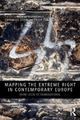 Mapping the Extreme Right in Contemporary Europe: From Local to Transnational (Routledge Studies in Extremism and Democracy, Band 16)