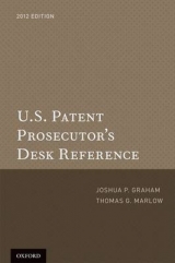 U.S. Patent Prosecutor's Desk Reference - Graham, Joshua P.; Marlow, Thomas G.