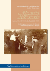 „Ob Dir es sauer wird mit Deiner Nahrung und Ackerwerk, das laß Dich nicht verdrießen, denn Gott hat es also geschaffen“ : Gottfried Dietrich Wilhelm Berthold (1854-1937) - Katharina Ruttig, Thomas Friedl, Volker Wissemann