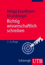 Richtig wissenschaftlich schreiben - Helga Esselborn-Krumbiegel