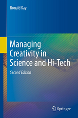 Managing Creativity in Science and Hi-Tech - Ronald Kay