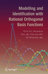 Modelling and Identification with Rational Orthogonal Basis Functions - 