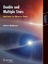 Double & Multiple Stars, and How to Observe Them -  James Mullaney