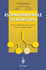 Asthma bronchiale im Kindesalter - Dietrich Reinhardt, D. Berdel, M. Griese, H. Küster, H. Lemoine