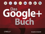 Das Google+ Buch - Annette Schwindt