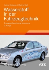 Wasserstoff in der Fahrzeugtechnik - Eichlseder, Helmut; Klell, Manfred