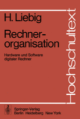 Rechnerorganisation - H. Liebig