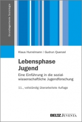 Lebensphase Jugend - Hurrelmann, Klaus; Quenzel, Gudrun