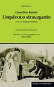 Gioachino Rossini: L'equivoco stravagante (Die verrückte Verwechslung) - Reto Müller