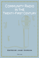 Community Radio in the Twenty-First Century - 
