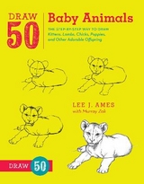 Draw 50 Baby Animals - Ames, L