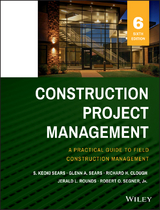 Construction Project Management - S. Keoki Sears, Glenn A. Sears, Richard H. Clough, Jerald L. Rounds, Robert O. Segner