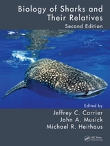 Biology of Sharks and Their Relatives - Carrier, Jeffrey C.; Musick, John A.; Heithaus, Michael R.