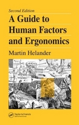 A Guide to Human Factors and Ergonomics - Helander, Martin