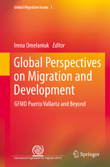 Global Perspectives on Migration and Development - 