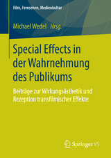 Special Effects in der Wahrnehmung des Publikums - 