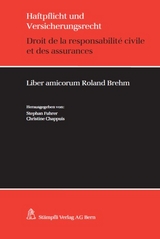 Haftpflicht- und Versicherungsrecht / Droit de la responsabilité civile et des assurances - 