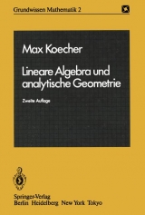 Lineare Algebra und analytische Geometrie - Koecher, Max