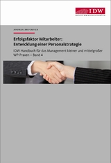 IDW Handbuch für das Management kleiner und mittelgroßer WP-Praxen - Andrea Bruckner