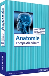 Anatomie Kompaktlehrbuch - Frederic H. Martini, Michael J. Timmons, Robert B. Tallitsch