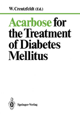 Acarbose for the Treatment of Diabetes Mellitus - 