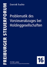 Problematik des Vorsteuerabzuges bei Holdinggesellschaften - Dominik Trachte