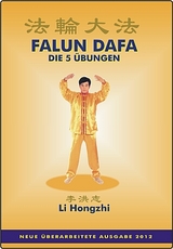 Falun Dafa - Die 5 Übungen - Li Hongzhi