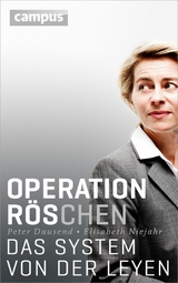 Operation Röschen -  Peter Dausend,  Elisabeth Niejahr