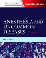 Anesthesia and Uncommon Diseases - Fleisher, Lee A.