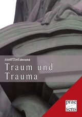 Traum und Trauma - 