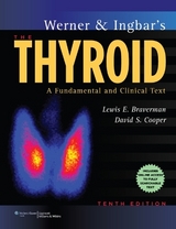 Werner & Ingbar's The Thyroid - Braverman, Lewis E.; Cooper, David