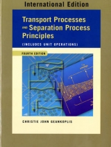 Transport Processes and Separation Process Principles (Includes Unit Operations) - Geankoplis, Christie John