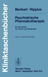 Psychiatrische Pharmakotherapie - O. Benkert, H. Hippius