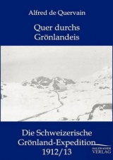 Quer durchs Grönlandeis - Alfred De Quervain