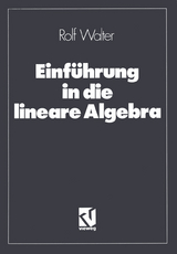 Einführung in die lineare Algebra - Rolf Walter