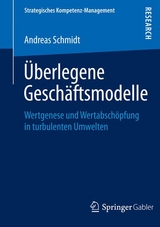 Überlegene Geschäftsmodelle - Andreas Schmidt