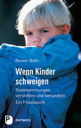 Wenn Kinder Schweigen - Rainer Bahr