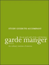 Garde Manger – The Art and Craft of the Cold Kitchen, Study Guide 4e - Cia