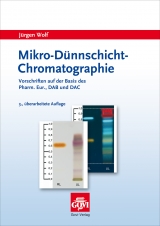Mikro-Dünnschichtchromatographie - Wolf, Jürgen