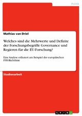 Welches sind die Mehrwerte und Defizite der Forschungsbegriffe Governance und Regieren für die EU-Forschung? -  Mathias van Driel