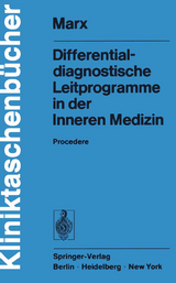 Differentialdiagnostische Leitprogramme in der Inneren Medizin - H. Marx