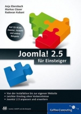 Joomla! 2.5 für Einsteiger - Ebersbach, Anja; Glaser, Markus; Kubani, Radovan