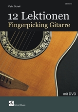 12 Lektionen Fingerpicking-Gitarre - Felix Schell