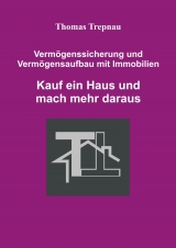 Kauf ein Haus und mach mehr daraus