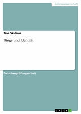 Dinge und Identität - Tina Skulima