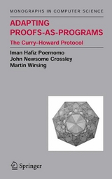 Adapting Proofs-as-Programs - Iman Poernomo, John N. Crossley, Martin Wirsing