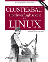 Clusterbau: Hochverfügbarkeit mit Linux - Michael Schwartzkopff